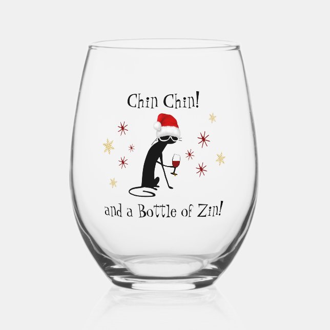Chin Chin and a Bottle of Zin Funny Wine Cat Stemless Wine Glass (Front)