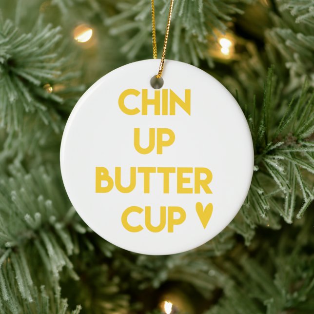Chin up buttercup | Sweet Motivational Ceramic Tree Decoration (Tree)