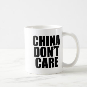 China Dont Care Coffee Mug