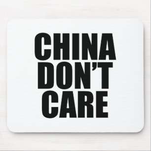 China Dont Care  Mouse Mat