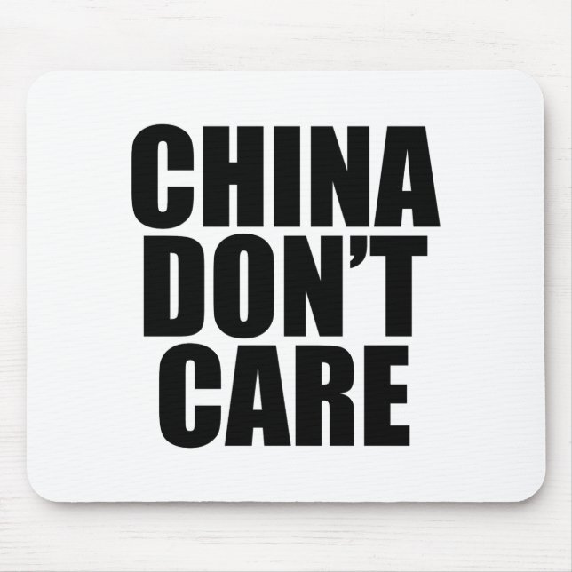 China Dont Care  Mouse Mat (Front)