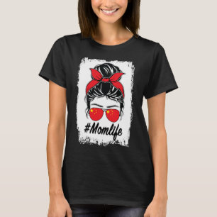 China Flag Chinese Mum Messy Bun Mum Life T-Shirt