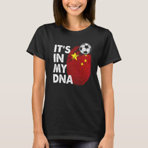 China In My Dna Chinese Flag Team China T-Shirt