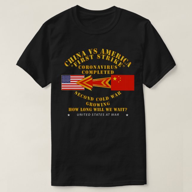 China Vs America First Strike Completed 2nd Cold W T-Shirt (Design Front)