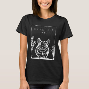 Chinchilla Chinese Hanzi Long Hair Short Tail Chin T-Shirt