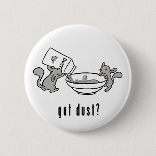 Chinchilla Got Dust Button