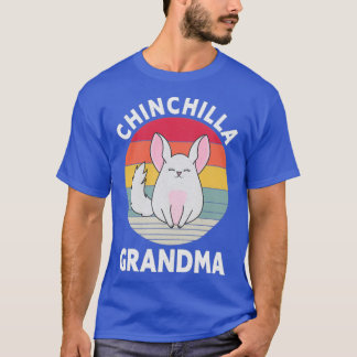 Chinchilla Grandma Funny Pet Lover Mum Chinchillas T-Shirt