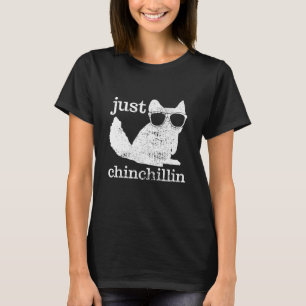 Chinchilla Just Chinchillin Pet Gift Vintage T-Shirt
