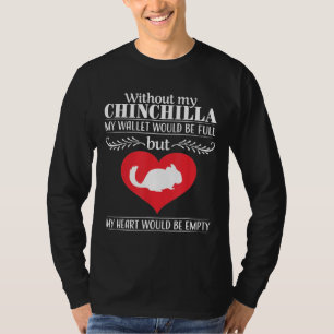 Chinchilla Mom Dad Pet Owner Animal Lover Cute T-Shirt