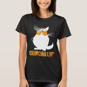 Chinchilla T Chinchillin Animal Lover T-Shirt