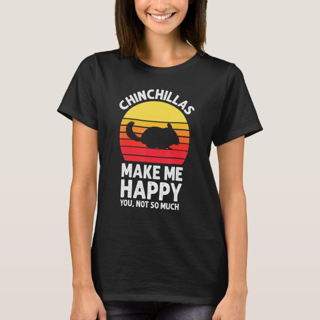 Chinchillas Make Me Happy Sunset Retro Chinchilla T-Shirt (Front)