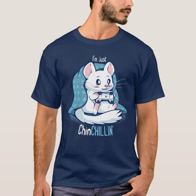 ChinCHILLIN and Gaming Shirt (Front)
