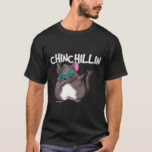 Chinchillin Dabbing Chinchilla Sun Glasses Meme T-Shirt
