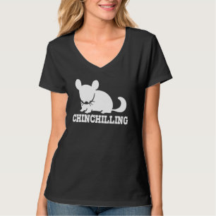Chinchilling Chinchilla Chinchillas Wool Mouse Rod T-Shirt