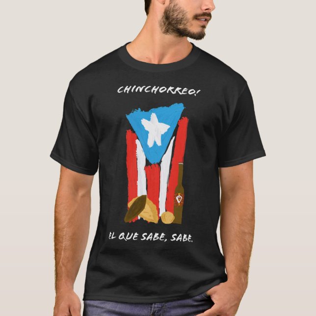 Chinchorreo Puerto Rico PR El Que Sabe, Sabe Class T-Shirt (Front)
