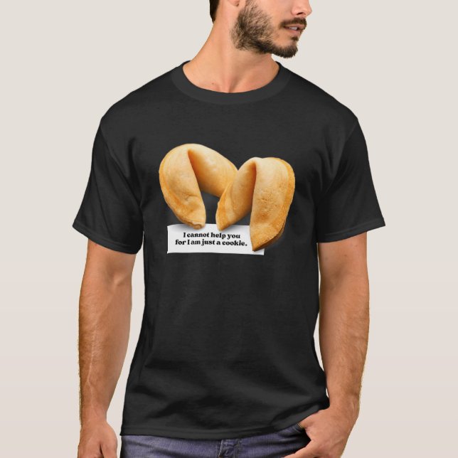 Chinese Food Takeout Fortune Cookie Saying 003 T-Shirt (Front)