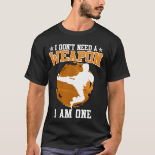Chinese Martial Arts I don't Need a Weapon Shaolin T-Shirt