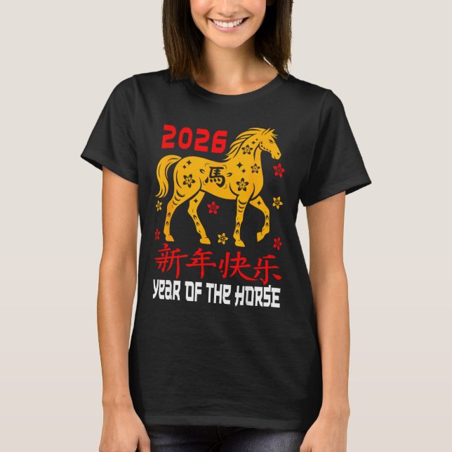 Chinese New Year 2026 Horse Lunar Year Of The Hors T-Shirt (Front)