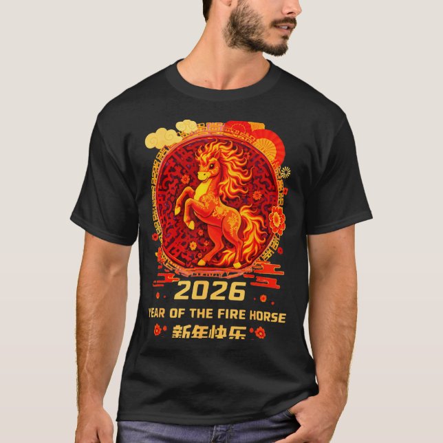 Chinese New Year 2026 Year Of The Fire Horse  T-Shirt (Front)
