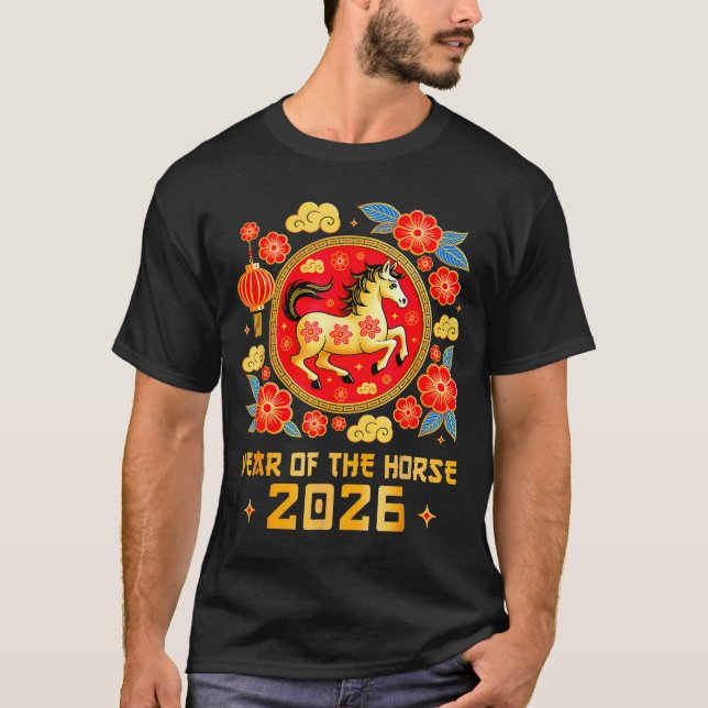 Chinese New Year 2026 Year Of The Horse Happy New  T-Shirt (Front)
