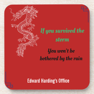 Chinese Proverbs - Survived the Storm.  Coaster