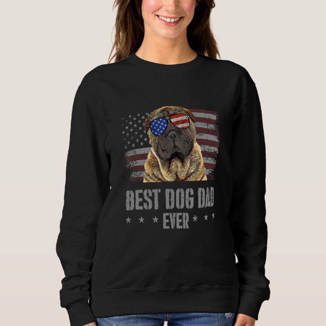 Chinese Shar Pei Best Dog Dad Ever Retro Usa Ameri Sweatshirt (Front)