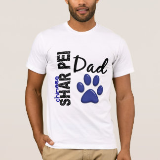 Chinese Shar Pei Dad 2 T-Shirt