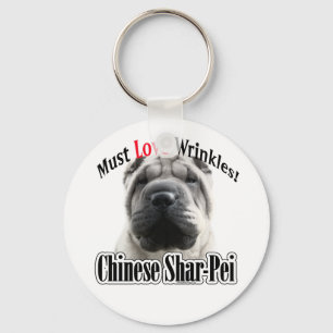 Chinese Shar-Pei Must Love Wrinkles Key Ring