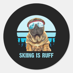 Chinese Shar-pei Winter Skiing Is Ruff Ski Dog Lov Classic Round Sticker