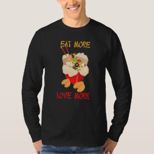 Chinese Takeout Eat More Love More Fortune Cookies T-Shirt