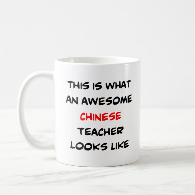 chinese teacher, awesome coffee mug (Left)