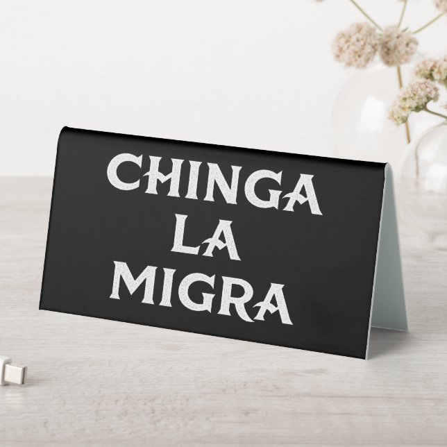 Chinga LA Migra (In SItu (Table))