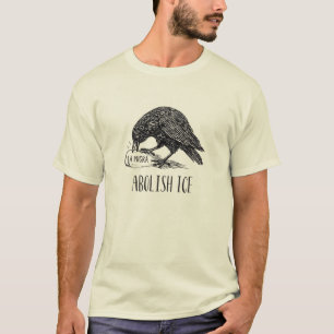 Chinga La Migra – Anti-ICE Protest Crow T-Shirt