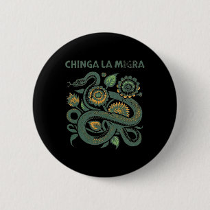 Chinga La Migra Anti Trump Ice Out 6 Cm Round Badge