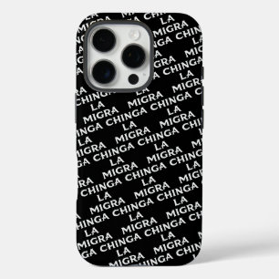 Chinga LA Migra iPhone 16 Pro Case