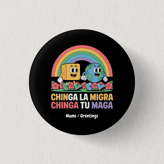 Chinga La Migra Chinga Tu Maga Funny Rainbow 3 Cm Round Badge (Front)
