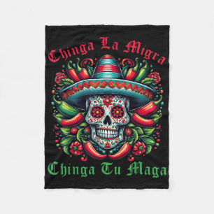 Chinga La Migra Chinga Tu Mexican Immigrant Right Fleece Blanket