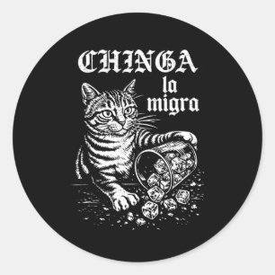 Chinga la migra funny cat meme men women classic round sticker