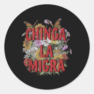 Chinga La Migra Men Women 8645 Abolish Ice Retro T Classic Round Sticker