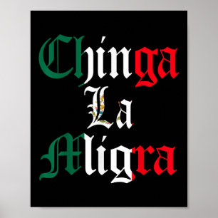 Chinga La Migra Mexico Immigration Poster