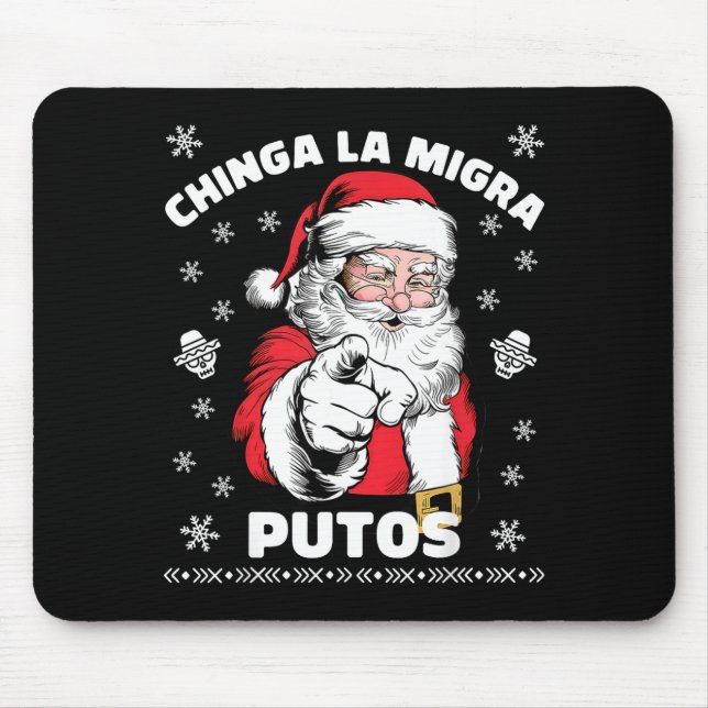 Chinga La Migra Putos Christmas Santa Feliz Navida Mouse Mat (Front)
