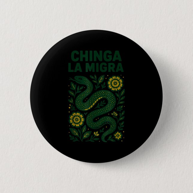 Chinga La Migra Resist Ice  6 Cm Round Badge (Front)