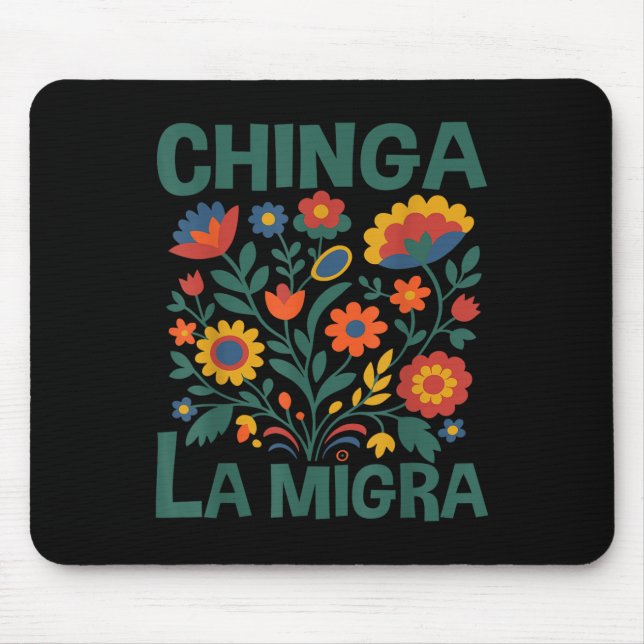 Chinga La Migra Retro Flowers  Mouse Mat (Front)