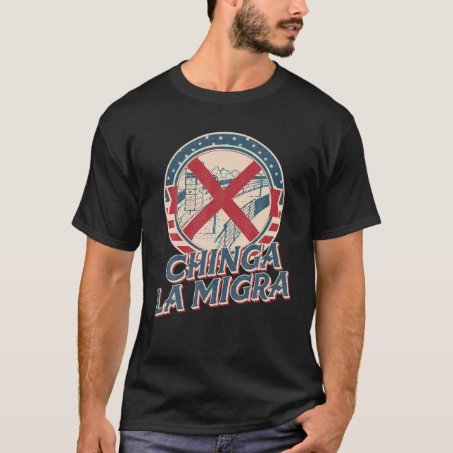 Chinga La Migra vintage T Shirt (Front)