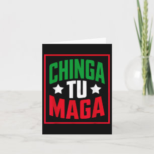 Chinga Tu Funny Political Tee Mexican Pride _1 Card