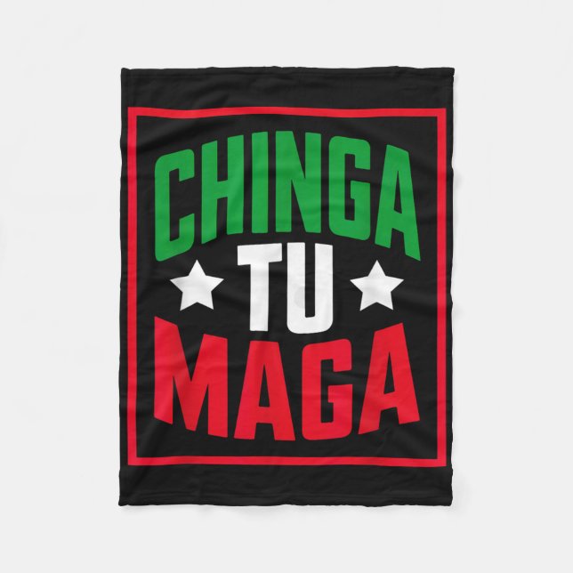 Chinga Tu Funny Political Tee Mexican Pride _1  Fleece Blanket (Front)