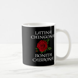 Chingona Bonita Cabrona Hispanic Chicana Feminist Coffee Mug