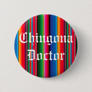 Chingona Doctor zarape sarape pin button