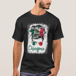 Chingona For Girl Mexico Flag For Women Mexican T-Shirt
