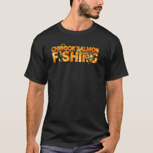Chinook Salmon Fisherman Orange Chinook Salmon Fis T-Shirt